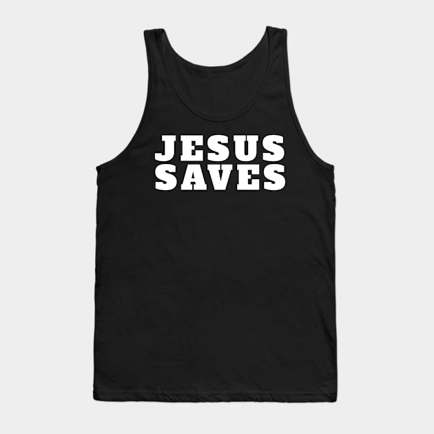 Jesus Saves - Christian Tank Top by ChristianShirtsStudios